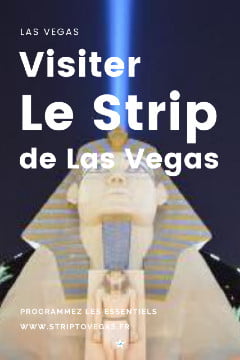 Visiter le Las Vegas Strip