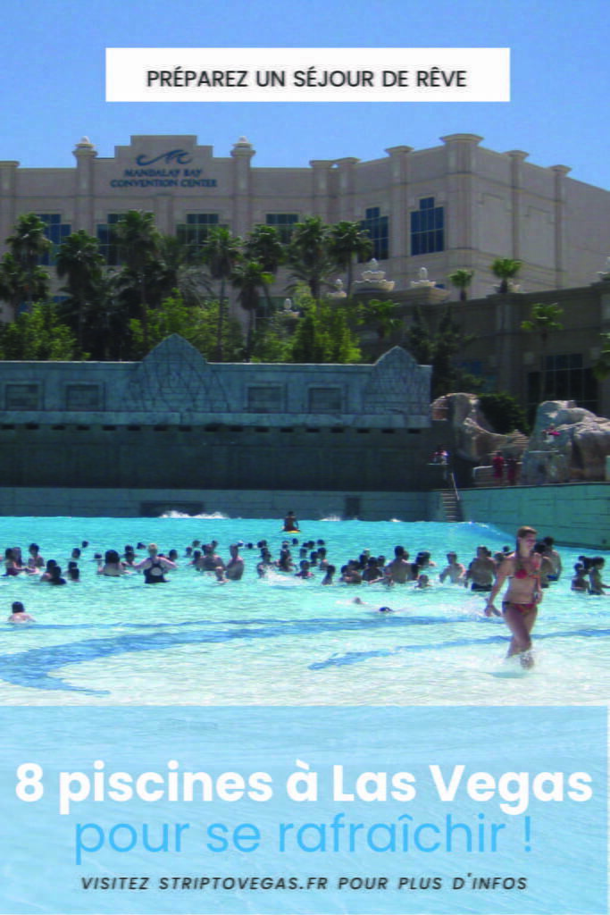 8 piscines las vegas